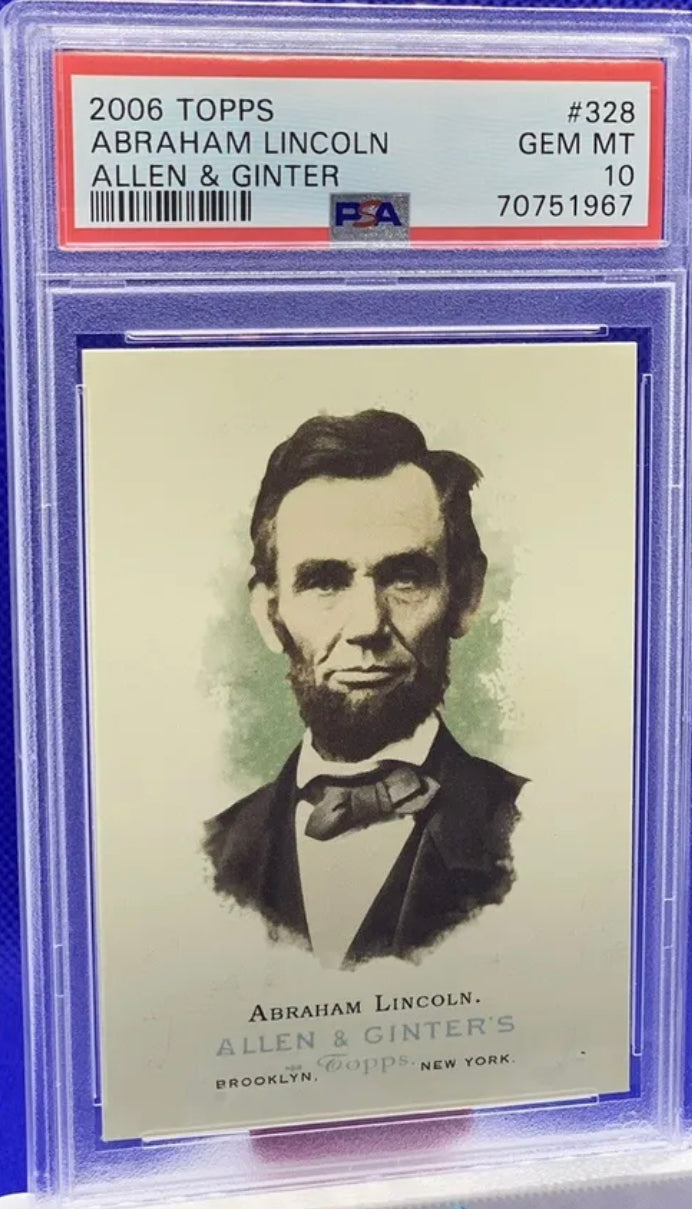 Abraham Lincoln 2006 Topps Allen & Ginter #328 PSA 10 GEM MINT !! POP 42!
